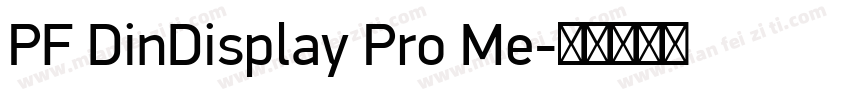 PF DinDisplay Pro Me字体转换